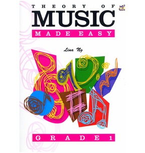Theory of Music Made Easy - Linda Ng Grade 1