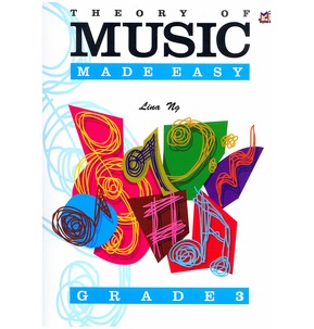 Theory of Music Made Easy - Linda Ng Grade 3