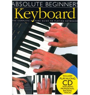 Absolute Beginners: Keyboard (Including CD)