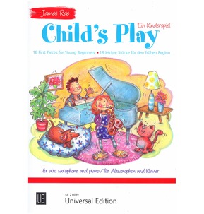 Child's Play for Alto Saxophone & Piano by James Rae