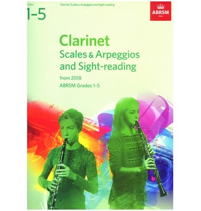 Clarinet Scales & Arpeggios and Sight-Reading, ABRSM Grades 1-5  
