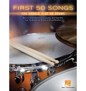 First 50 Songs You Should Play On Drums