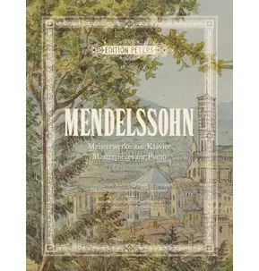 Mendelssohn Masterpieces for Piano