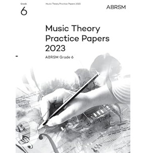 ABRSM Music Theory Practice Papers - Grade 6 (2023)