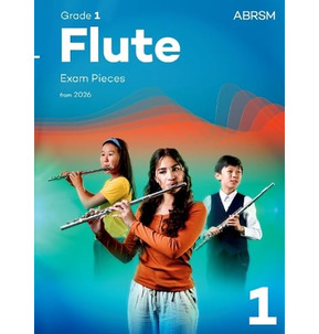 ABRSM Flute Exam Pieces from 2026 - Various Grades 