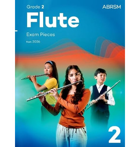ABRSM Flute Exam Pieces from 2026 - Various Grades 