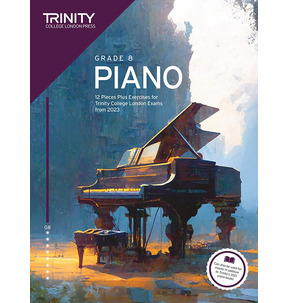 Trinity Piano Exam Pieces and Exercises from 2023 - Grade 8