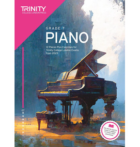 Trinity Piano Exam Pieces and Exercises from 2023 - Grade 7