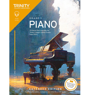 Trinity Piano Exam Pieces and Exercises from 2023: Extended Edition - Grade 1