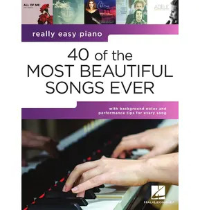 Really Easy Piano: 40 of the Most Beautiful Songs Ever