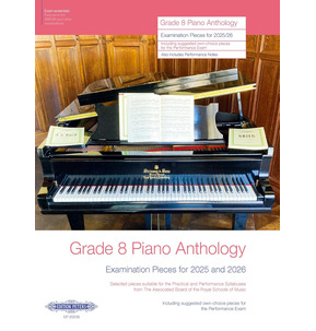 Grade 8 Piano Anthology 2025/2026 (Piano Solo)