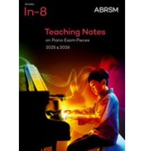 ABRSM Piano Teaching Notes 2025-2026 (Grades In-8)