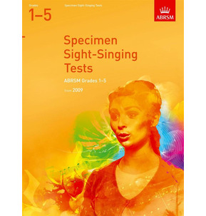 ABRSM Sight Singing Tests: From 2009 (Grades 1-5)