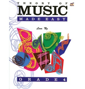 Theory of Music Made Easy - Linda Ng Grade 4 
