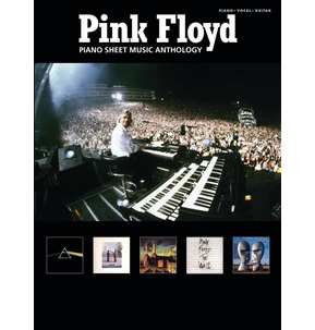 Pink Floyd: Piano Sheet Music Anthology - Piano, Vocal and Guitar