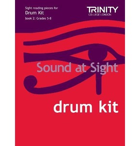 Sound at Sight: Trinity Drum Kit Book 2 - Grades 5-8