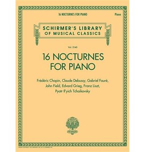 Schirmer Library of Musical Classics: 16 Nocturnes for Piano