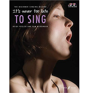 It's Never Too Late To Sing - Book/CDs