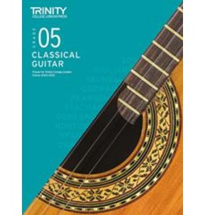 Trinity College London: Classical Guitar Examinations Grade 5 - 2020-23