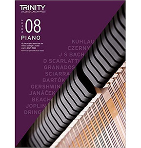 Trinity Piano Exam Pieces and Exercises 2021-2023 - Grade 8