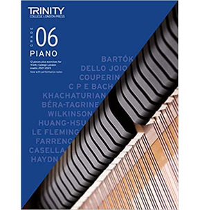 Trinity Piano Exam Pieces and Exercises 2021-2023 - Grade 6