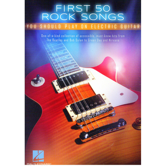 First 50 Rock Songs You Should Play On Electric Guitar