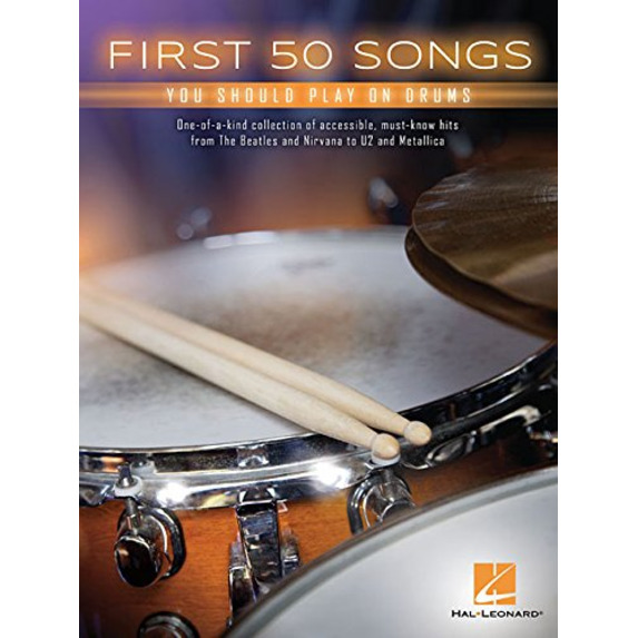 First 50 Songs You Should Play On Drums