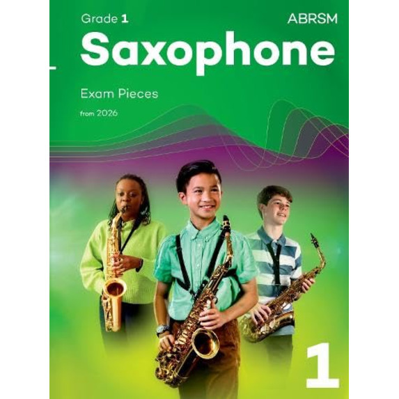 ABRSM Saxophone Exam Pieces from 2026 - Various Grades