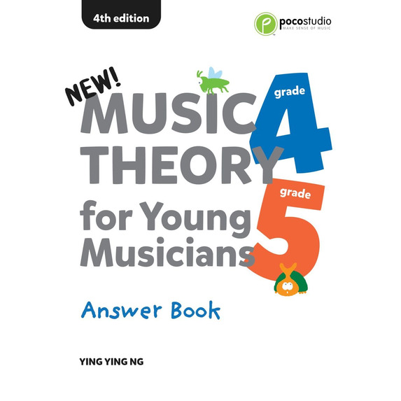 Music Theory for Young Musicians Answer Book Ying Ying Ng Grade 4-5