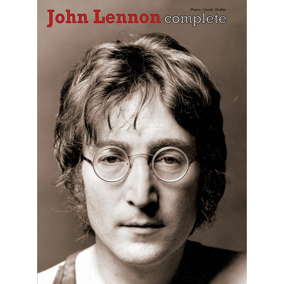 John Lennon Complete - Piano, Vocal and Guitar