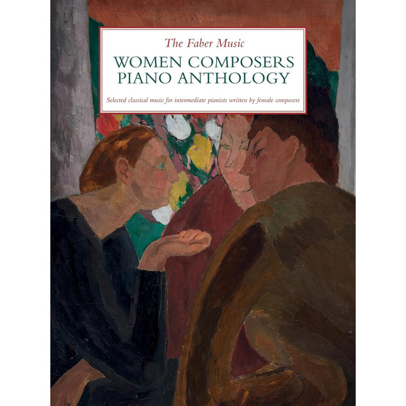 The Faber Music Women Composers Piano Anthology